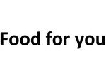 Food for you